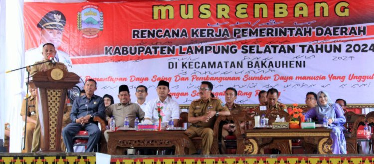 Bupati Lamsel Hadiri Musrenbang Kecamatan Bakauheni