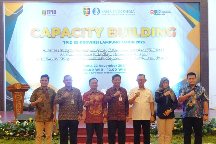 Pemprov Lampung Bersama Bank Indonesia Perwakilan Lampung Gelar Capacity Building Tim Pengendali Inflasi Daerah 